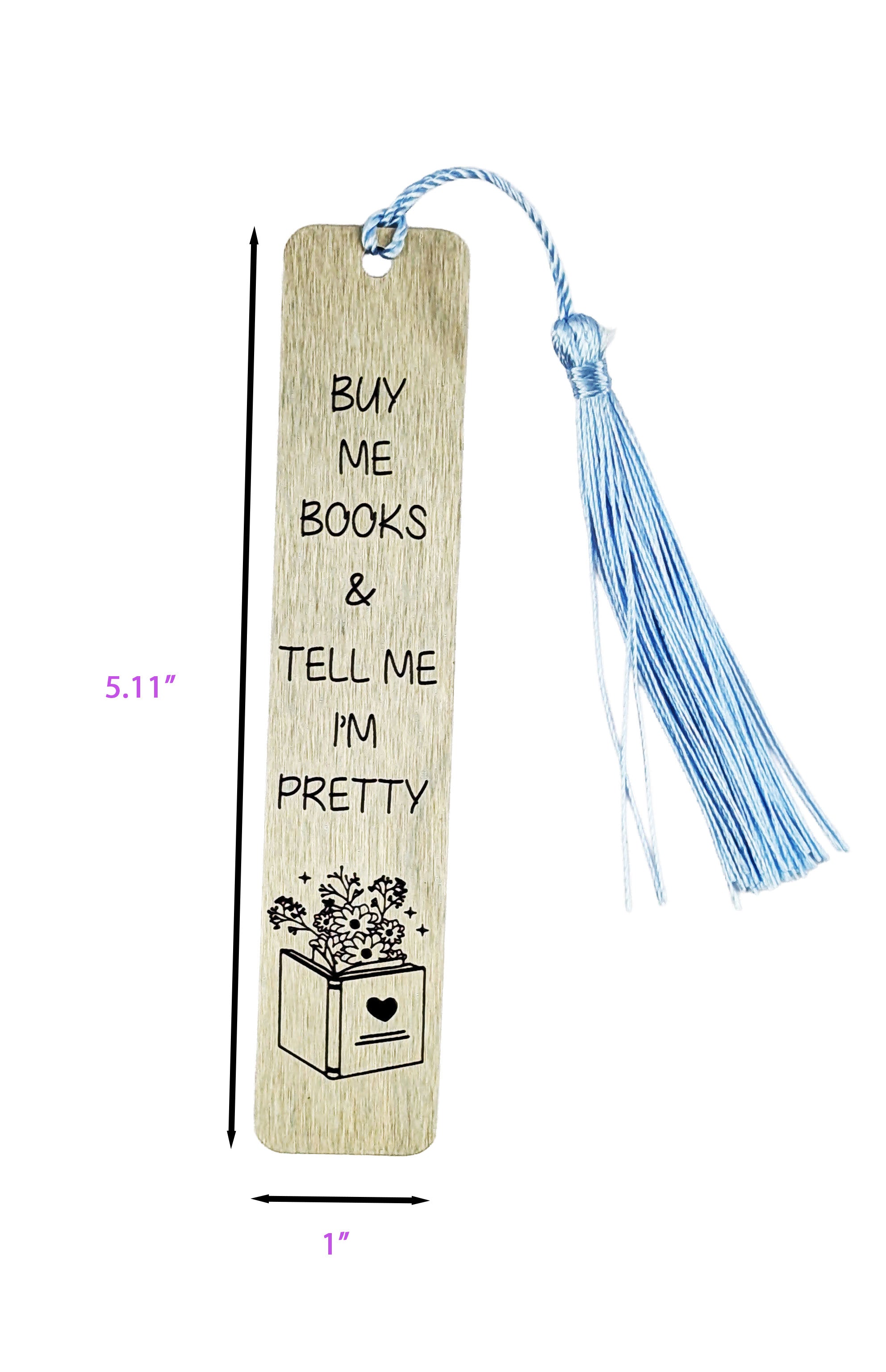 “Buy Me Books & Tell Me I’m Pretty” Bookmark (blue tassel)