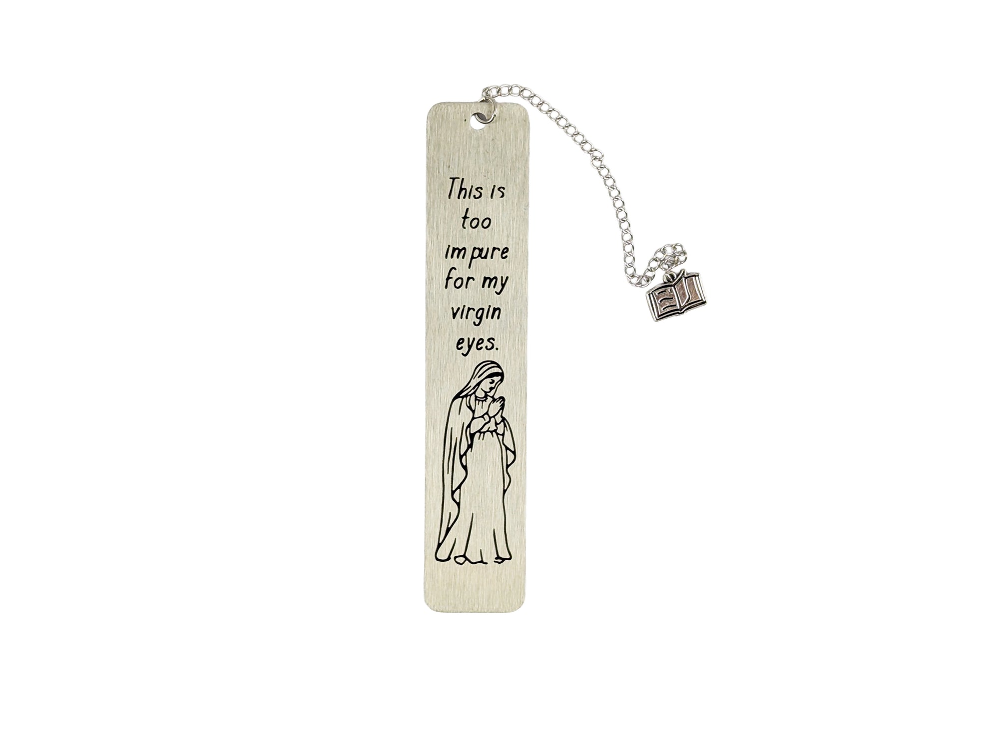 “Too Impure for My Virgin Eyes” Bookmark — For When Things Get a Little Sinful