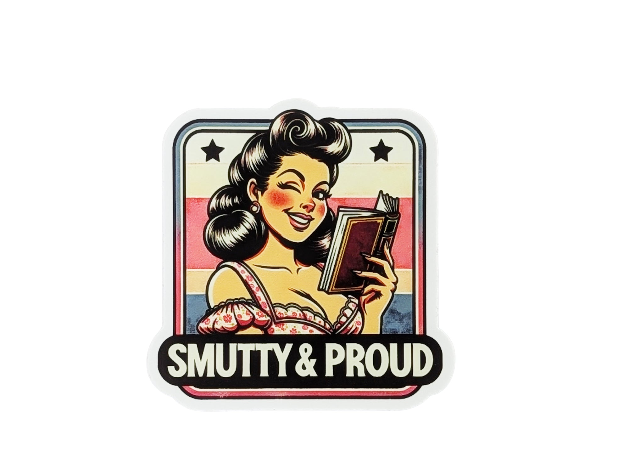 “Smutty & Proud” Sticker — Because You Read for the Plot (and the Spice)